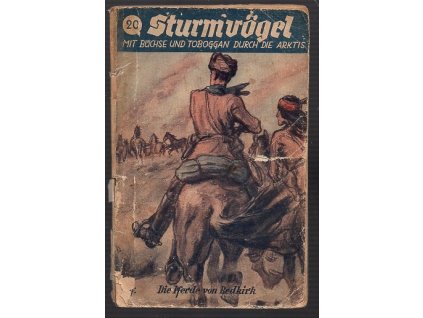Sturmvögel - mit Büchse und Toboggan durch die Arktis, 20 - Die Pferde von Bedkirk, J. L. Barwin, 0