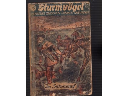 Sturmvögel - Abenteuer zwischen Urwald un Prärie - Im Salzsumpf, J. L. Barwin, 0