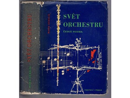 Svět orchestru - Česká hudba, Mirko Očadlík, 1962