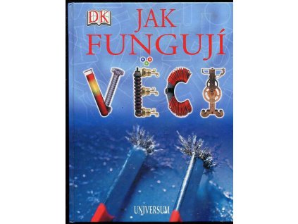 Jak fungují věci, Robin Kerrod, 2004