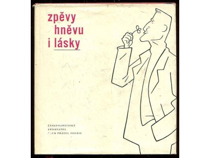 Zpěvy hněvu i lásky + SP deska, Stanislav Kostka Neumann, 1962
