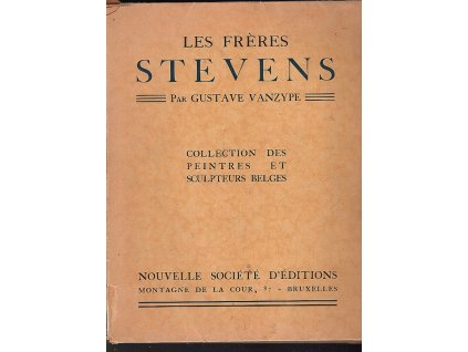 Les Frères Stevens : Collection des peintres et sculpteurs belges, Gustave Vanzype, 1936