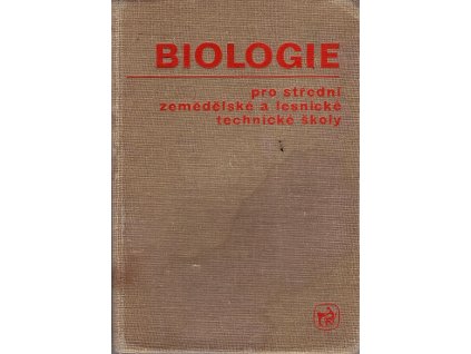Biologie pro střední zemědělské a lesnické technické školy, Jiřina Chybová, 1975