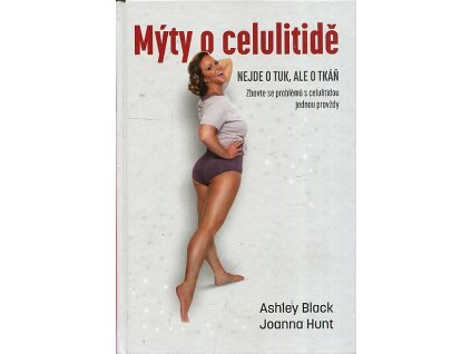 Mýty o celulitidě: Nejde o tik, ale o tkáň, Ashley Black, 2018