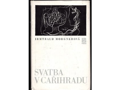 Svatba v Cařihradu, Irmtraud Morgner, 1974