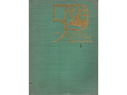 50 let české myslivecké organizace : 1923 -1973, Václav Brož, 1973