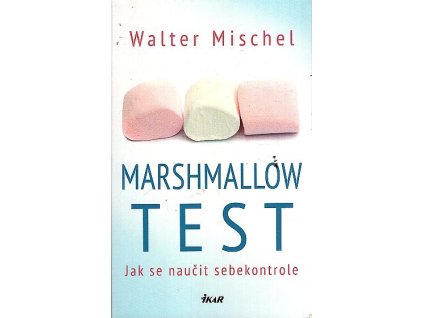 Marshmallow test: Jak se naučit sebekontrole
