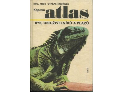 Kapesní atlas ryb, obojživelníků a plazů, Otakar Štěpánek, 1973