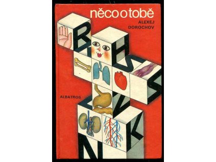 Něco o tobě - pro děti od 8 let, Aleksej Aleksejevič Dorochov, 1983