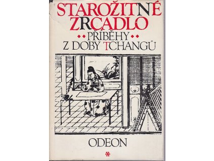 Starožitné zrcadlo : Příběhy z doby Tchangů, 1977