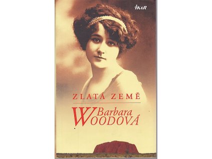 Zlatá země, Barbara Wood, 2011