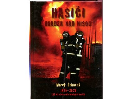 Hasiči Hrádek nad Nisou 1870-2020
