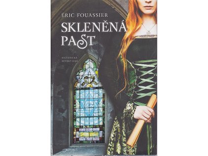Skleněná past, Éric Fouassier, 2017