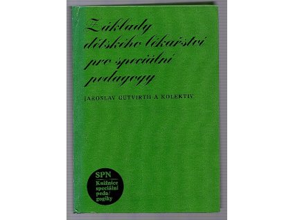Základy dětského lékařství pro speciální pedagogy, Jaroslav Gutvirth, 1984