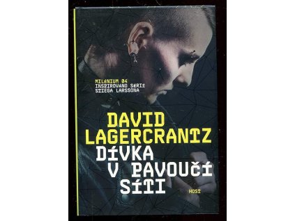 Dívka v pavoučí síti - Milenium 04 - inspirováno sérií Stiega Larssona, David Lagercrantz, 2015