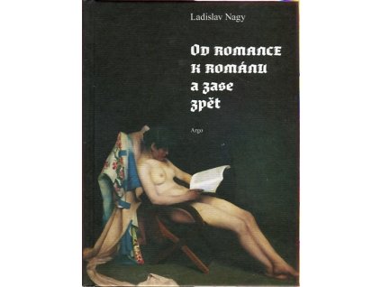 Od romance k románu a zase zpět, Ladislav Nagy, 2019
