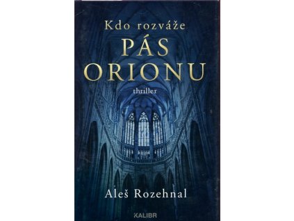 Kdo rozváže pás Orionu, Aleš Rozehnal, 2021