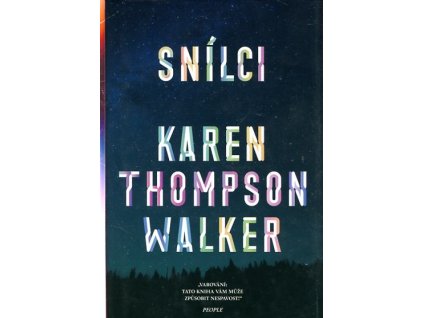 Snílci, Karen Thompson Walker, 2020