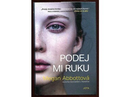 Podej mi ruku, Megan Abbott, 2020