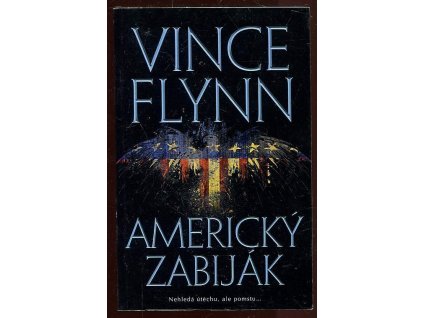 Americký zabiják, Vince Flynn, 2018