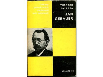 Jan Gebauer : monografie s ukázkami z díla