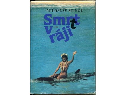 Smrt v ráji, Miloslav Stingl, 1988
