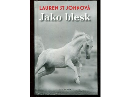 Jako blesk, Lauren St John, 2015