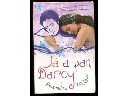 Já a pan Darcy, Alexandra Potter, 2012