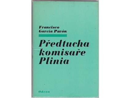 Předtucha komisaře Plinia, Francisco García Pavón, 1977