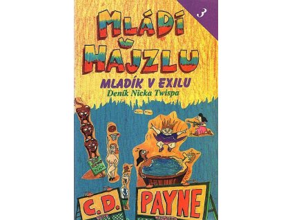 172938 mladi v hajzlu 3 mladik v exilu denik nicka twispa