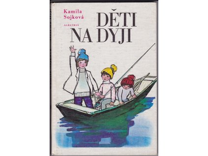 Děti na Dyji, Kamila Sojková, 1981