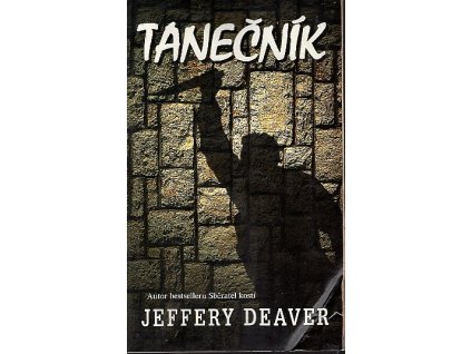 Tanečník, Jeffery Deaver, 2002