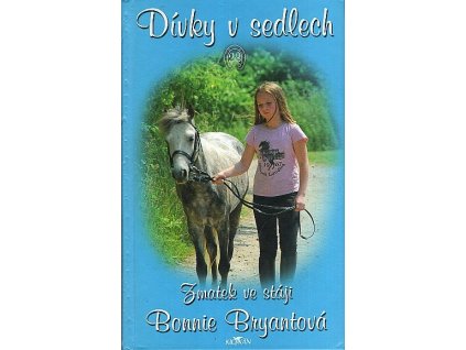 Dívky v sedlech. 23, Zmatek ve stáji, Bonnie Bryant, 2007