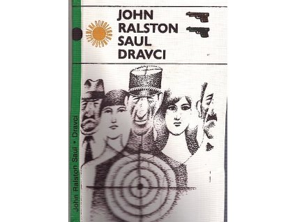 Dravci, J. R. Saul, 1981