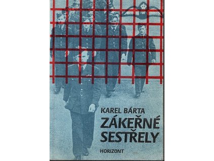 Zákeřné sestřely, Karel Bárta, 1992