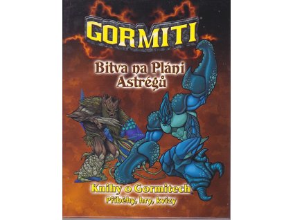 Gormiti, Bitva na Pláni Astrégů, Jaroslav Flejberk, 2012