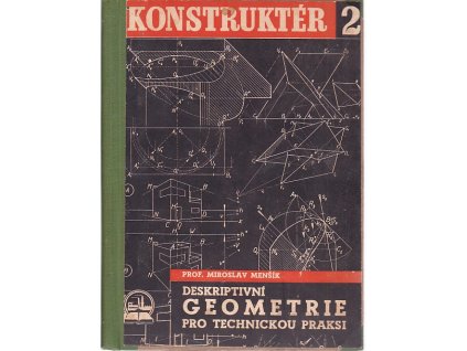 Deskriptivní geometrie pro technickou praksi, Miroslav Menšík, 1943