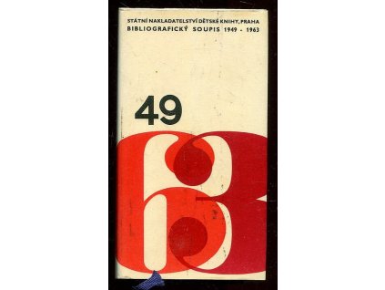 173142 bibliograficky soupis 1949 1963 statni nakladatelstvi detske knihy praha
