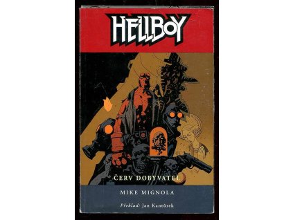 Hellboy, Červ dobyvatel, Michael Mignola, 2008