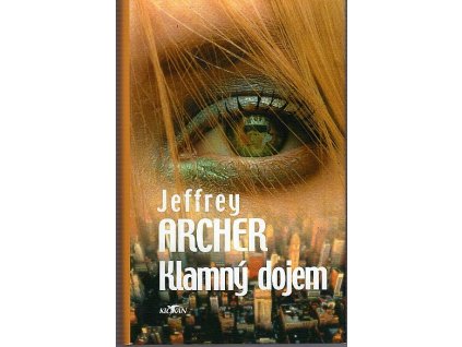 Klamný dojem, Jeffrey Archer, 2006