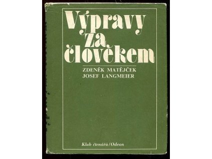 Výpravy za člověkem, Zdeněk Matějček, 1981