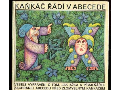 173304 kankac radi v abecede vesele vypraveni o tom jak azka a pismenacek zachranili abecedu pred zlomyslnym kankacem