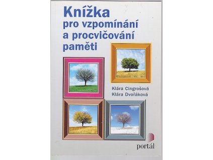Knížka pro vzpomínání a procvičování paměti, Klára Cingrošová, 2014
