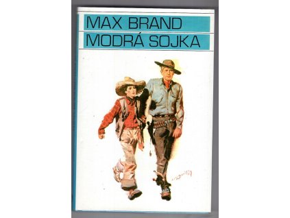 Modrá sojka, Max Brand, 1993