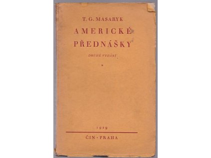 Americké přednášky, T. G. Masaryk, 1929