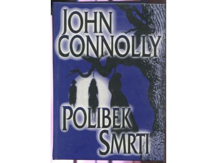 Polibek smrti, John Connolly, 2002