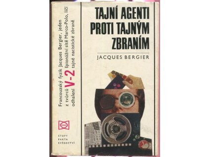 Tajní agenti proti tajným zbraním, Jacques Bergier, 1971