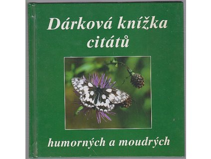 Dárková knížka citátů humorných a moudrých