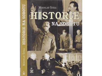 Historie na sobotu, Miroslav Šiška, 2002