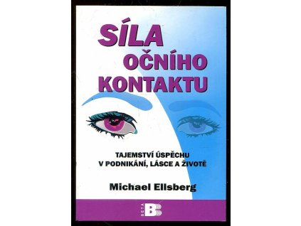 173949 sila ocniho kontaktu tajemstvi uspechu v podnikani lasce a zivote